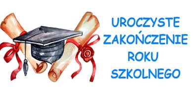 Zakończenie roku szkolnego 2024/2025