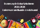 Rozpoczęcie roku szkolnego i spotkanie z rodzicami