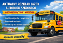 Nowy rozkład jazdy autobusu szkolnedo do 1 Września